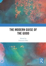 Modern Guise of the Good