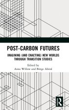 Imagining and Enacting Post-Carbon Futures