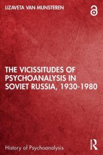 Vicissitudes of Psychoanalysis in Soviet Russia, 1930-1980