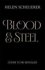 Blood & Steel