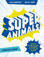 Super Animals!