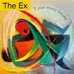Ex:  If Your Mirror Breaks