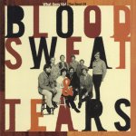 Blood, Sweat & Tears:  What Goes Up! The Best Of