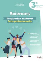 Sciences 3e - Préparation au brevet série professionnelle