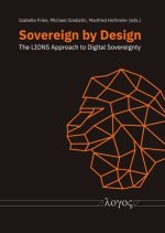 Sovereign by Design: The LIONS Approach to Digital Sovereignty