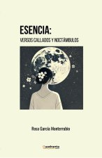 Esencia Versos Callados Y Noctambulos