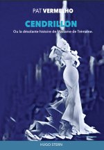 Cendrillon - La désolante histoire de Madame de Trémaine