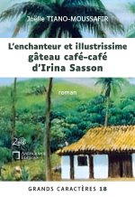 ENCHANTEUR ET ILLUSTRISSIME GATEAU CAFE