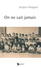 On ne sait jamais