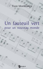 Un fauteuil vert pour un nouveau monde