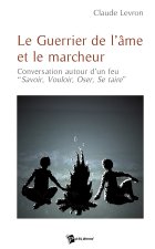 Le Guerrier de l'âme et le marcheur