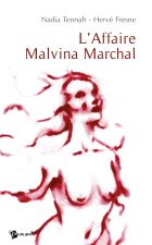 L'Affaire Malvina Marchal