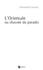 L'Orientale ou chassée du paradis