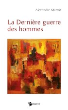 La Dernière guerre des hommes