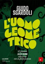 uomo geometrico. Il giovane Jules Verne alle prese con la fantascienza