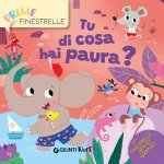 E tu di cosa hai paura?