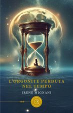 Orgonite perduta nel tempo