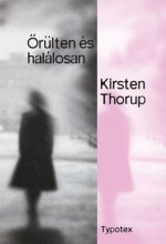 Őrülten és halálosan