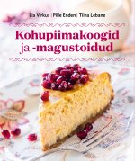 Kohupiimakoogid ja -magustoidud