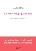 La Vérité vingt-quatre fois