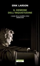 demone dell'inquietudine. L'alba della guerra civile americana