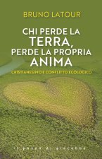 Chi perde la terra perde la propria anima