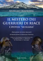 mistero dei guerrieri di Riace. L'ipotesi «siciliana»