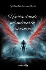 Hasta Donde Mi Memoria Alcanza