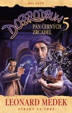 Dobrodruh 5 Pán černých zrcadel
