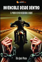 Invencible desde dentro:el poder de no necesitar a nadie