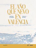 El año que nevó en Valencia