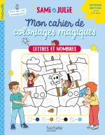 Mon cahier de coloriage magique avec Sami et Julie - Lettres et nombres - Moyenne Section