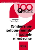 Construire une politique familiale impactante en entreprise