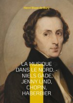MUSIQUE DANS NORD NIELS GADE JENNY LIND