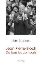 JEAN PIERRE-BLOCH-DE TOUS LES COMBATS