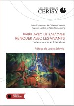 Faire avec le sauvage, renouer avec les vivants