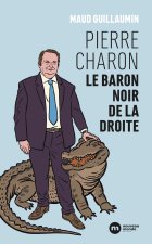 Le baron noir de la droite : Pierre Charon