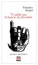 N'oubile pas la baueté du désodre
