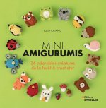 Mini amigurumis 26 adorables créatures de la forêt à crocheter