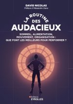 La routine des audacieux