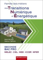 FAMILLE DES METIERS DES TNE 2de BAC PRO MELEC-CIEL-ICCER-MFER