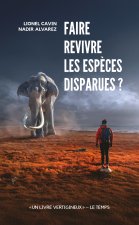 Faire revivre les espèces disparueset#8201;?