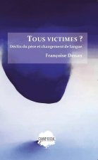 Tous victimes ? Déclin du père et changement de langue
