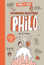 Pense pas bête T.1 - Les grandes questions philo des 7/11 ans