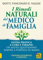 rimedi naturali del medico di famiglia. Consigli e terapie per le malattie più diffuse