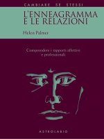 enneagramma e le relazioni. Comprendere i rapporti affettivi e professionali