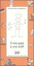mio papà è uno chef!