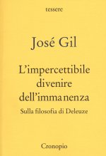 impercettibile divenire dell'immanenza. Sulla filosofia di Deleuze