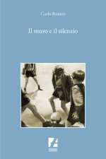 muro e il silenzio