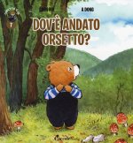 Dov'è andato orsetto? Orsetto Giò